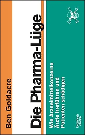 Die Pharma Lüge von Dr. Ben Goldacre Hochverarbeitete Lebensmittel